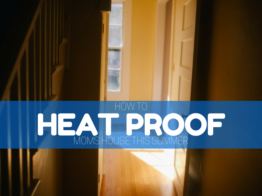 Heat_Proof_Your_Parents_Home